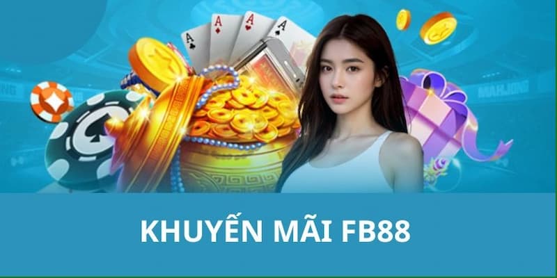 Tổng quan về khuyến mãi FB88